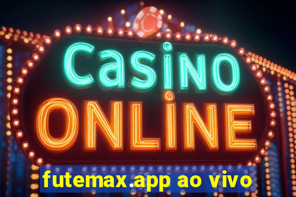 futemax.app ao vivo